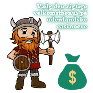 Vælg den rigtige velkomstbonus på udenlandske casinoer