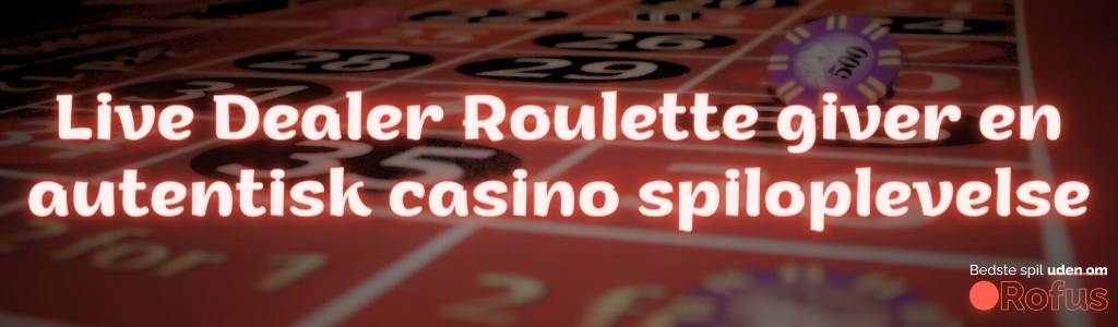 Live Roulette Uden om ROFUS