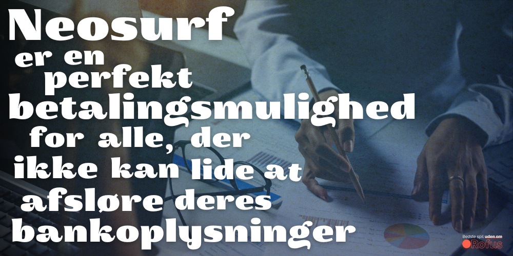 Neosurf bedste casino uden ROFUS betalingsmetoder