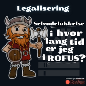 Selvudelukkelse – i hvor lang tid er jeg i ROFUS?