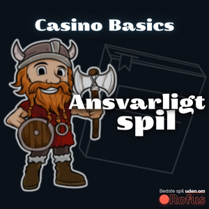 Ansvarligt spil – Hvad er det?