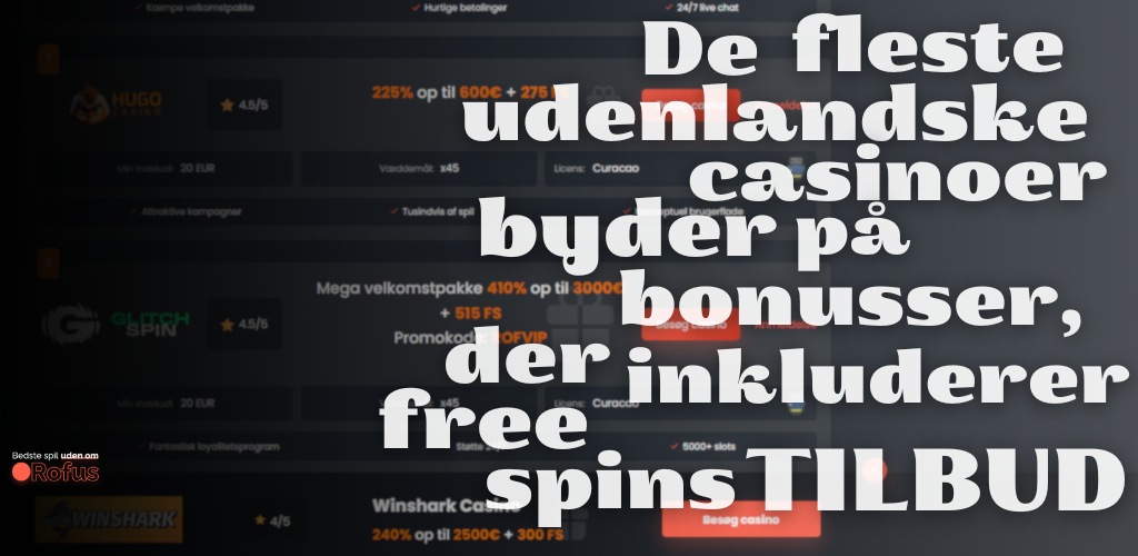gratis spins i fleste udenlandsk casino