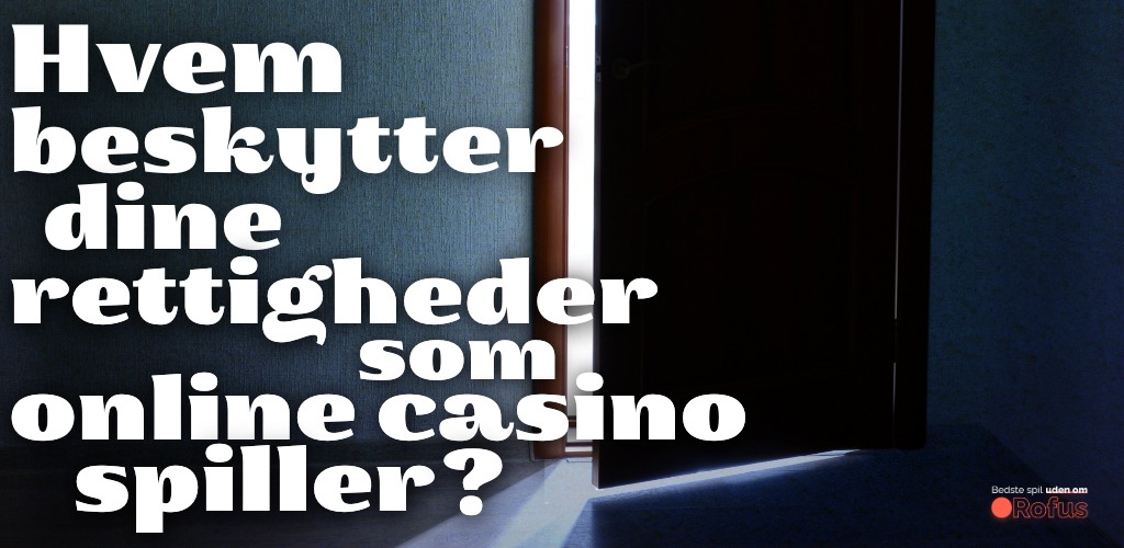 beskytter dine rettigheder i udenlandske casinoer